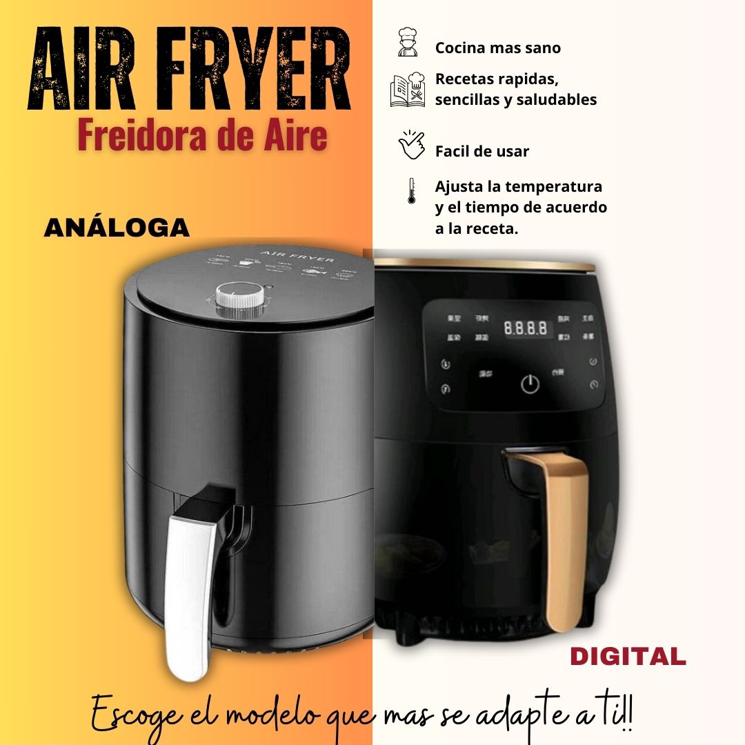 FREIDORA DE AIRE -  DIGITAL & ANALOGA